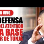 Mindefensa, Pedro Sánchez, revela las razones del Eln para atentar contra base militar en Tunja